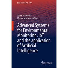 (英文圖書) Advanced Systems for Environmental Monitoring Iot and the Application of Artificial Intellig... 精裝版, Springer, 英文