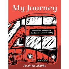(英文圖書) My Journey: Reflections on my life in the Bus and Coach Industry 精裝版, Purple Parrot Publishing, 英文