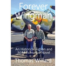 (英文圖書) Forever Wingman: An Historical Fiction and M/M Romance Novel 平裝版, Independently Published, 英文