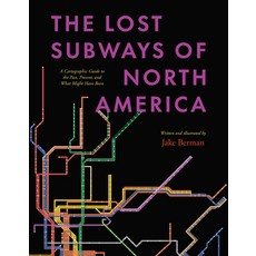 (英文圖書) The Lost Subways of North America: A Cartographic Guide to the Past Present and What Might ... 精裝版, University of Chicago Press, 英文