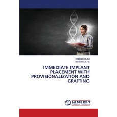 (英文圖書) Immediate Implant Placement with Provisionalization and Grafting 平裝版, LAP Lambert Academic Publis..., 英文