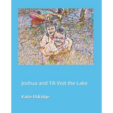 (英文圖書)Joshua and Tili Visit the Lake 平裝版, R. R. Bowker, 英文