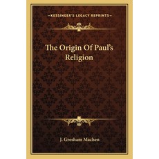 (英文圖書) The Origin of Paul's Religion 平裝版, Kessinger Publishing, 英文