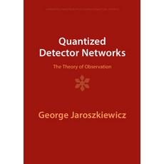 (英文圖書) Quantized Detector Networks: The Theory of Observation 精裝版, Cambridge University Press, 英文
