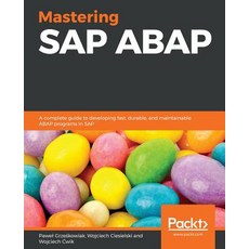 Mastering SAP ABAP 平裝版, Packt Publishing, 英文