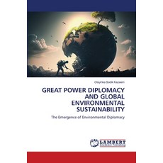 (英文圖書) Great Power Diplomacy and Global Environmental Sustainability 平裝版, LAP Lambert Academic Publis..., 英文