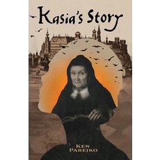 (英文圖書) Kasia's Story 平裝版, Booklocker.com, 英文