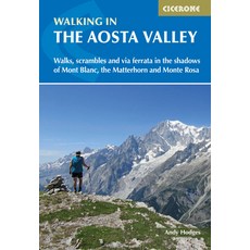 (英文圖書) Walking in the Aosta Valley: Walks and Scrambles in the Shadows of Mont Blanc the Matterhorn... 平裝版, Cicerone Press, 英文