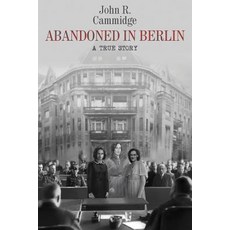(英文圖書) Abandoned in Berlin: A True Story 平裝版, Gatekeeper Press, 英文