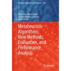 (英文圖書) Metaheuristic Algorithms: New Methods Evaluation and Performance Analysis 精裝版, Springer, 英文