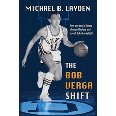 (英文圖書) The Bob Verga Shift: How one man's illness saved Duke basketball 平裝版, Torchflame Books, 英文