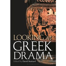(英文圖書) Looking at Greek Drama: Origins Contexts and Afterlives of Ancient Plays and Playwrights 精裝版, Bloomsbury Academic, 英文