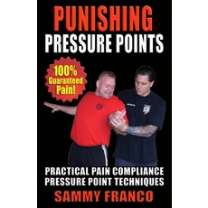 (英文圖書) Punishing Pressure Points: Practical Pain Compliance Pressure Point Techniques 平裝版, Contemporary Fighting Arts, 英文
