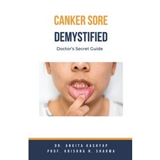 (英文圖書) Canker Sore Demystified: Doctor's Secret Guide 平裝版, Virtued Press, 英文