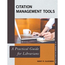 (英文圖書) Citation Management Tools: A Practical Guide for Librarians 平裝版, Rowman & Littlefield Publis..., 英文