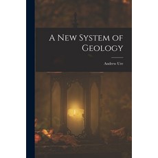 (英文圖書)A New System of Geology 平裝版, Legare Street Press, 英文