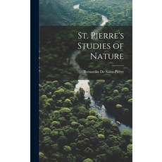 (英文圖書) St. Pierre's Studies of Nature 精裝版, Legare Street Press, 英文