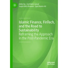 (英文圖書) Islamic Finance Fintech and the Road to Sustainability: Reframing the Approach in the Post-... 平裝版, Palgrave MacMillan, 英文