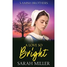 (英文圖書) A Love so Bright 平裝版, Independently Published, 英文