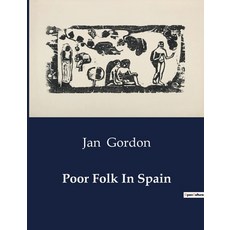 (英文圖書) Poor Folk In Spain 平裝版, Culturea, 英文