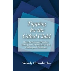 (英文圖書) Tapping for the Gifted Child: Using the Emotional Freedom Techniques to Address the Unique Ch... 平裝版, Zero K Press, 英文