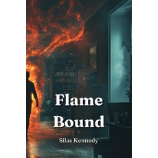 (英文圖書) Flame Bound 平裝版, Silas Kennedy, 英文