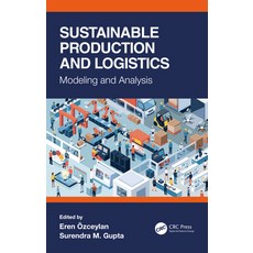 Sustainable Production and Logistics: Modeling and Analysis 精裝版, CRC Press, 英文