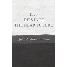 (英文圖書) 1920 - Dips Into the Near Future: An Anti-War Pamphlet from World War I 平裝版, White Press, 英文