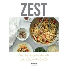 (英文圖書) Zest: Simple ways to elevate your favorite foods 精裝版, T/Street, 英文