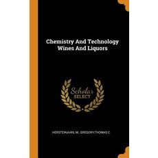 (英文圖書) Chemistry And Technology Wines And Liquors 精裝版, Franklin Classics, 英文