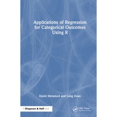 (英文圖書) Applications of Regression for Categorical Outcomes Using R 精裝版, CRC Press, 英文