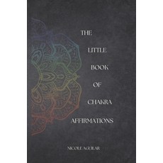(英文圖書) The Little Book of Chakra Affirmations 平裝版, Independently Published, 英文