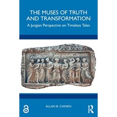 (英文圖書) The Muses of Truth and Transformation: A Jungian Perspective on Timeless Tales 平裝版, Routledge, 英文