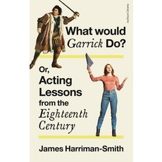 (英文圖書) What Would Garrick Do? Or Acting Lessons from the Eighteenth Century 精裝版, Bloomsbury Publishing PLC, 英文