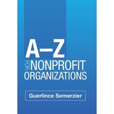A-Z for Nonprofit Organizations 精裝版, Xlibris Us, 英文
