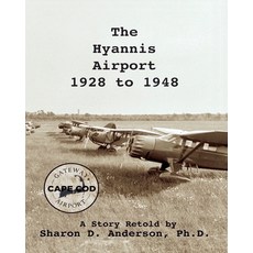 (英文圖書) The Hyannis Airport 1928 to 1948 平裝版, Independently Published, 英文