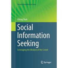(英文圖書) Social Information Seeking: Leveraging the Wisdom of the Crowd 平裝版, Springer, 英文