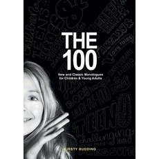 (英文圖書) The 100: New and Classic Monologues for Children & Young Adults 平裝版, Budding Theatre, 英文