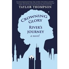 (英文圖書) Crowning Glory River's Journey 平裝版, Bright Blacklight Publishing, 英文