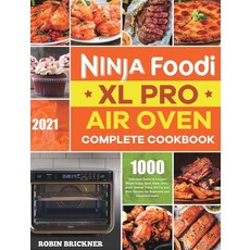 Ninja Foodi XL Pro Air Oven Complete Cookbook 2021: 1000-Days Easier & Crispier Whole Roast Broil ... 精裝版, Esteban McCarter, 英文
