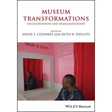 Museum Transformations: Decolonization and Democratization 平裝版, Wiley-Blackwell, 英文