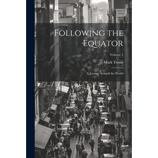 (英文圖書) Following the Equator: A Journey Around the World; Volume 5 平裝版, Legare Street Press, 英文