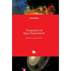 (英文圖書) Preparation of Space Experiments 精裝版, Intechopen, 英文