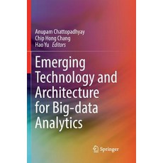 Emerging Technology and Architecture for Big-Data Analytics 平裝版, Springer, 英文