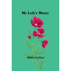 (英文圖書)My Lady's Money 平裝版, Alpha Edition, 英文