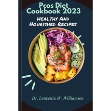 (英文圖書) Pcos Diet Cookbook 2023: Healthy And Nourished Recipes 平裝版, Independently Published, 英文