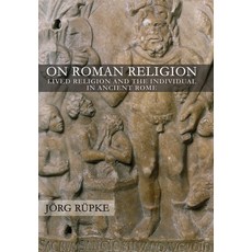On Roman Religion: Lived Religion and the Individual in Ancient Rome 平裝版, Cornell University Press, 英文