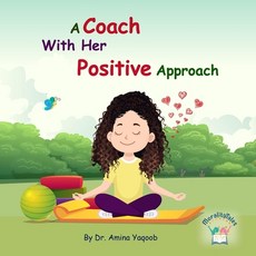 (英文圖書)A Coach With Her Positive Approach 平裝版, Independently Published, 英文