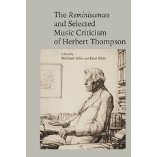 (英文圖書) The Reminiscences and Selected Criticism of Herbert Thompson 精裝版, Clemson University Press W/..., 英文