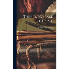 (英文圖書) There's No Base Like Home 精裝版, Legare Street Press, 英文